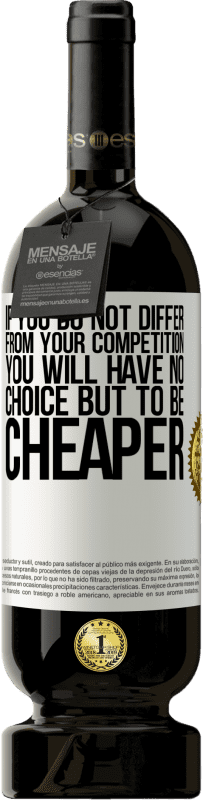 49,95 € 免费送货 | 红酒 高级版 MBS® 预订 如果您与竞争对手没有不同，您别无选择，只能便宜一点 白标. 可自定义的标签 预订 12 个月 收成 2016 Tempranillo