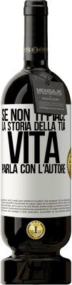 49,95 € Spedizione Gratuita | Vino rosso Edizione Premium MBS® Riserva Se non ti piace la storia della tua vita, parla con l'autore Etichetta Bianca. Etichetta personalizzabile Riserva 12 Mesi Raccogliere 2014 Tempranillo