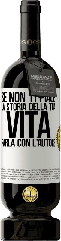 49,95 € Spedizione Gratuita | Vino rosso Edizione Premium MBS® Riserva Se non ti piace la storia della tua vita, parla con l'autore Etichetta Bianca. Etichetta personalizzabile Riserva 12 Mesi Raccogliere 2015 Tempranillo