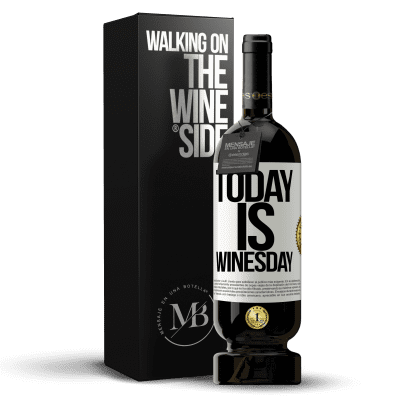 «Today is winesday!» Premium Edition MBS® Бронировать