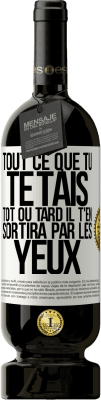 49,95 € Envoi gratuit | Vin rouge Édition Premium MBS® Réserve Tout ce que tu te tais, tôt ou tard il t'en sortira par les yeux Étiquette Blanche. Étiquette personnalisable Réserve 12 Mois Récolte 2016 Tempranillo