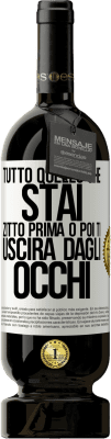 49,95 € Spedizione Gratuita | Vino rosso Edizione Premium MBS® Riserva Tutto quello che stai zitto prima o poi ti uscirà dagli occhi Etichetta Bianca. Etichetta personalizzabile Riserva 12 Mesi Raccogliere 2014 Tempranillo