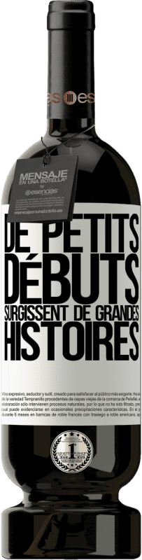 49,95 € Envoi gratuit | Vin rouge Édition Premium MBS® Réserve De petits débuts surgissent de grandes histoires Étiquette Blanche. Étiquette personnalisable Réserve 12 Mois Récolte 2015 Tempranillo