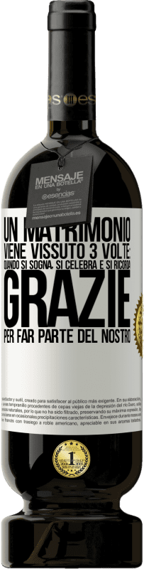 49,95 € Spedizione Gratuita | Vino rosso Edizione Premium MBS® Riserva Un matrimonio viene vissuto 3 volte: quando si sogna, si celebra e si ricorda. Grazie per far parte del nostro Etichetta Bianca. Etichetta personalizzabile Riserva 12 Mesi Raccogliere 2015 Tempranillo