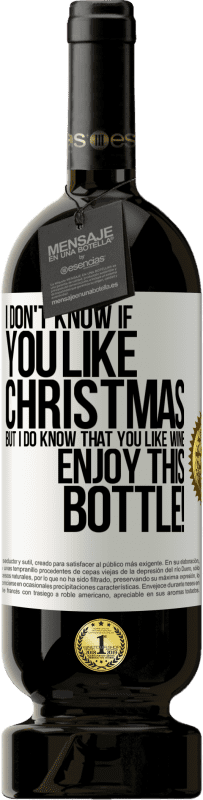 49,95 € 送料無料 | 赤ワイン プレミアム版 MBS® 予約する クリスマスが好きかどうかはわかりませんが、ワインが好きなことは知っています。このボトルをお楽しみください！ ホワイトラベル. カスタマイズ可能なラベル 予約する 12 月 収穫 2016 Tempranillo