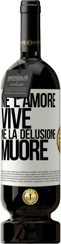 49,95 € Spedizione Gratuita | Vino rosso Edizione Premium MBS® Riserva Né l'amore vive, né la delusione muore Etichetta Bianca. Etichetta personalizzabile Riserva 12 Mesi Raccogliere 2015 Tempranillo