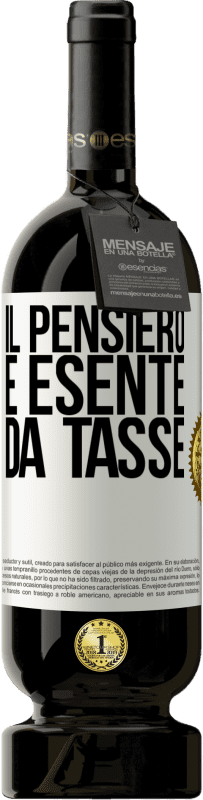 49,95 € Spedizione Gratuita | Vino rosso Edizione Premium MBS® Riserva Il pensiero è esente da tasse Etichetta Bianca. Etichetta personalizzabile Riserva 12 Mesi Raccogliere 2016 Tempranillo