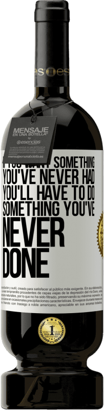 49,95 € 送料無料 | 赤ワイン プレミアム版 MBS® 予約する あなたが今まで持っていなかった何かが欲しいなら、あなたはあなたがやったことがない何かをしなければなりません ホワイトラベル. カスタマイズ可能なラベル 予約する 12 月 収穫 2016 Tempranillo