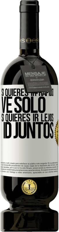 49,95 € Envío gratis | Vino Tinto Edición Premium MBS® Reserva Si quieres ir rápido, ve solo. Si quieres ir lejos, id juntos Etiqueta Blanca. Etiqueta personalizable Reserva 12 Meses Cosecha 2016 Tempranillo
