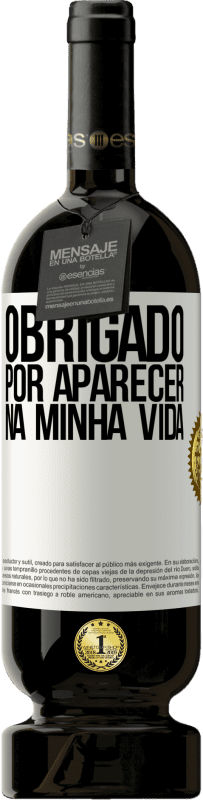 49,95 € Envio grátis | Vinho tinto Edição Premium MBS® Reserva Obrigado por aparecer na minha vida Etiqueta Branca. Etiqueta personalizável Reserva 12 Meses Colheita 2016 Tempranillo