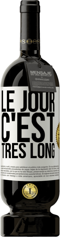 49,95 € Envoi gratuit | Vin rouge Édition Premium MBS® Réserve Le jour, c'est très long Étiquette Blanche. Étiquette personnalisable Réserve 12 Mois Récolte 2015 Tempranillo