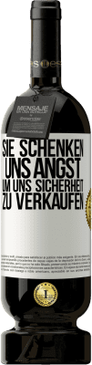 49,95 € Kostenloser Versand | Rotwein Premium Ausgabe MBS® Reserve Sie schenken uns Angst, um uns Sicherheit zu verkaufen Weißes Etikett. Anpassbares Etikett Reserve 12 Monate Ernte 2015 Tempranillo