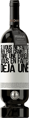 49,95 € Envoi gratuit | Vin rouge Édition Premium MBS® Réserve Si vous ne faites rien par crainte de faire une erreur, vous en faites déjà une Étiquette Blanche. Étiquette personnalisable Réserve 12 Mois Récolte 2014 Tempranillo