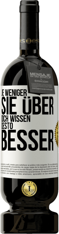 49,95 € Kostenloser Versand | Rotwein Premium Ausgabe MBS® Reserve Je weniger sie über dich wissen, desto besser Weißes Etikett. Anpassbares Etikett Reserve 12 Monate Ernte 2015 Tempranillo