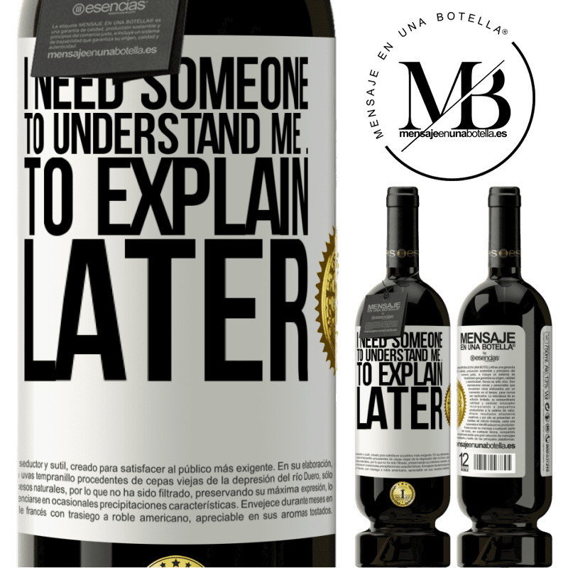 29,95 € Free Shipping | Red Wine Premium Edition MBS® Reserva I need someone to understand me ... To explain later White Label. Customizable label Reserva 12 Months Harvest 2014 Tempranillo