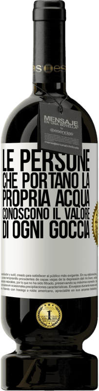 49,95 € Spedizione Gratuita | Vino rosso Edizione Premium MBS® Riserva Le persone che portano la propria acqua, conoscono il valore di ogni goccia Etichetta Bianca. Etichetta personalizzabile Riserva 12 Mesi Raccogliere 2016 Tempranillo