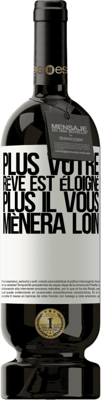 49,95 € Envoi gratuit | Vin rouge Édition Premium MBS® Réserve Plus votre rêve est éloigné, plus il vous mènera loin Étiquette Blanche. Étiquette personnalisable Réserve 12 Mois Récolte 2015 Tempranillo