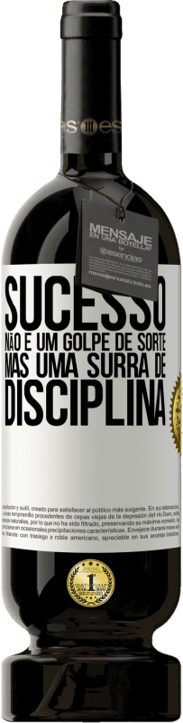 49,95 € Envio grátis | Vinho tinto Edição Premium MBS® Reserva Sucesso não é um golpe de sorte, mas uma surra de disciplina Etiqueta Branca. Etiqueta personalizável Reserva 12 Meses Colheita 2016 Tempranillo