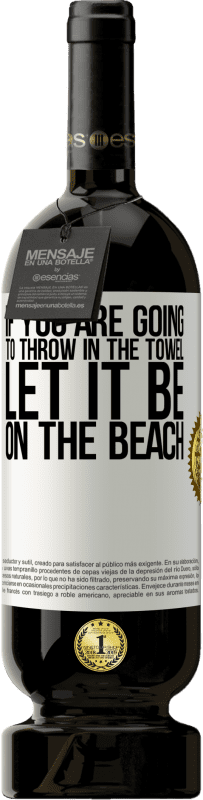 49,95 € 免费送货 | 红酒 高级版 MBS® 预订 如果您要扔毛巾，请放在沙滩上 白标. 可自定义的标签 预订 12 个月 收成 2014 Tempranillo