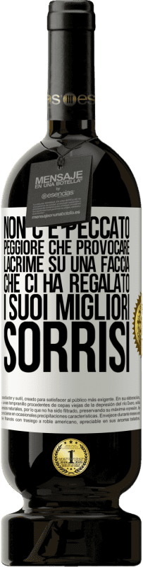 49,95 € Spedizione Gratuita | Vino rosso Edizione Premium MBS® Riserva Non c'è peccato peggiore che provocare lacrime su una faccia che ci ha regalato i suoi migliori sorrisi Etichetta Bianca. Etichetta personalizzabile Riserva 12 Mesi Raccogliere 2015 Tempranillo