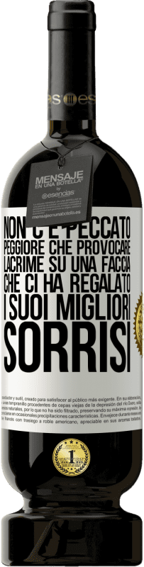 49,95 € Spedizione Gratuita | Vino rosso Edizione Premium MBS® Riserva Non c'è peccato peggiore che provocare lacrime su una faccia che ci ha regalato i suoi migliori sorrisi Etichetta Bianca. Etichetta personalizzabile Riserva 12 Mesi Raccogliere 2016 Tempranillo