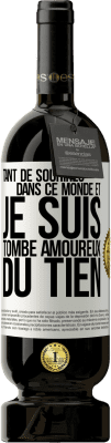 49,95 € Envoi gratuit | Vin rouge Édition Premium MBS® Réserve Tant de sourires dans ce monde et je suis tombé amoureux du tien Étiquette Blanche. Étiquette personnalisable Réserve 12 Mois Récolte 2014 Tempranillo