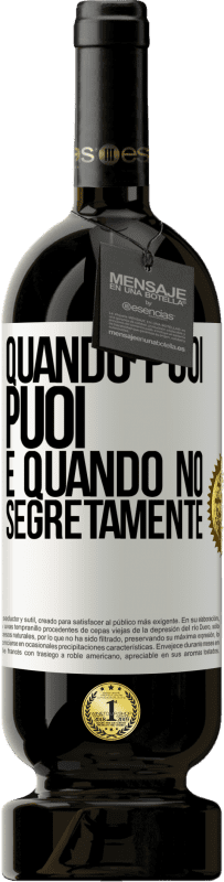 49,95 € Spedizione Gratuita | Vino rosso Edizione Premium MBS® Riserva Quando puoi, puoi. E quando no, segretamente Etichetta Bianca. Etichetta personalizzabile Riserva 12 Mesi Raccogliere 2015 Tempranillo