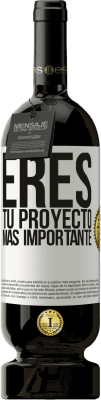 49,95 € Envío gratis | Vino Tinto Edición Premium MBS® Reserva Eres tu proyecto más importante Etiqueta Blanca. Etiqueta personalizable Reserva 12 Meses Cosecha 2016 Tempranillo