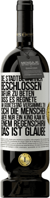 49,95 € Kostenloser Versand | Rotwein Premium Ausgabe MBS® Reserve Die Stadtbewohner beschlossen, dafür zu beten, dass es regnete. Am Gebetstag versammelten sich die Menschen, aber nur ein Kind k Weißes Etikett. Anpassbares Etikett Reserve 12 Monate Ernte 2014 Tempranillo