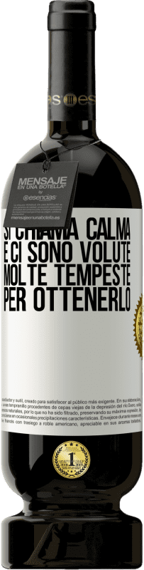 49,95 € Spedizione Gratuita | Vino rosso Edizione Premium MBS® Riserva Si chiama calma, e ci sono volute molte tempeste per ottenerlo Etichetta Bianca. Etichetta personalizzabile Riserva 12 Mesi Raccogliere 2015 Tempranillo