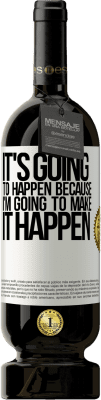 49,95 € 送料無料 | 赤ワイン プレミアム版 MBS® 予約する 私はそれを実現するつもりだから起こるでしょう ホワイトラベル. カスタマイズ可能なラベル 予約する 12 月 収穫 2016 Tempranillo