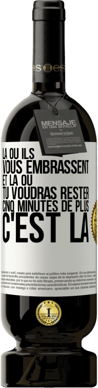 49,95 € Envoi gratuit | Vin rouge Édition Premium MBS® Réserve Là où ils vous embrassent et là où tu voudras rester cinq minutes de plus, c'est là Étiquette Blanche. Étiquette personnalisable Réserve 12 Mois Récolte 2015 Tempranillo