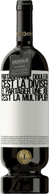 49,95 € Envoi gratuit | Vin rouge Édition Premium MBS® Réserve Partager une douleur, c'est la diviser et partager une joie, c'est la multiplier Étiquette Blanche. Étiquette personnalisable Réserve 12 Mois Récolte 2014 Tempranillo