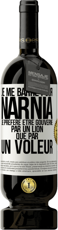 49,95 € Envoi gratuit | Vin rouge Édition Premium MBS® Réserve Je me barre pour Narnia. Je préfère être gouverné par un lion que par un voleur Étiquette Blanche. Étiquette personnalisable Réserve 12 Mois Récolte 2015 Tempranillo