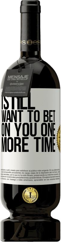 49,95 € 免费送货 | 红酒 高级版 MBS® 预订 我还是想再赌一次 白标. 可自定义的标签 预订 12 个月 收成 2016 Tempranillo