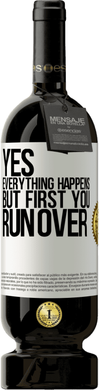 49,95 € 免费送货 | 红酒 高级版 MBS® 预订 是的，一切都会发生。但是首先你要跑过去 白标. 可自定义的标签 预订 12 个月 收成 2016 Tempranillo