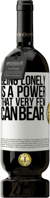 49,95 € 送料無料 | 赤ワイン プレミアム版 MBS® 予約する 孤独であることは、ごく少数の人が耐えられる力です ホワイトラベル. カスタマイズ可能なラベル 予約する 12 月 収穫 2016 Tempranillo