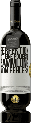 49,95 € Kostenloser Versand | Rotwein Premium Ausgabe MBS® Reserve Perfektion ist eine polierte Sammlung von Fehlern Weißes Etikett. Anpassbares Etikett Reserve 12 Monate Ernte 2015 Tempranillo