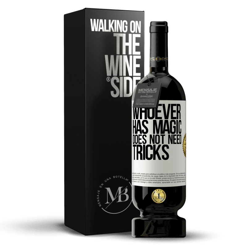 29,95 € Free Shipping | Red Wine Premium Edition MBS® Reserva Whoever has magic does not need tricks White Label. Customizable label Reserva 12 Months Harvest 2014 Tempranillo