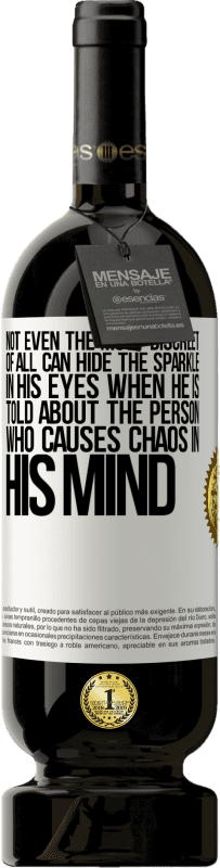 49,95 € 免费送货 | 红酒 高级版 MBS® 预订 当被告知导致头脑混乱的人时，即使是最谨慎的人也无法在他的眼中掩盖火花 白标. 可自定义的标签 预订 12 个月 收成 2016 Tempranillo