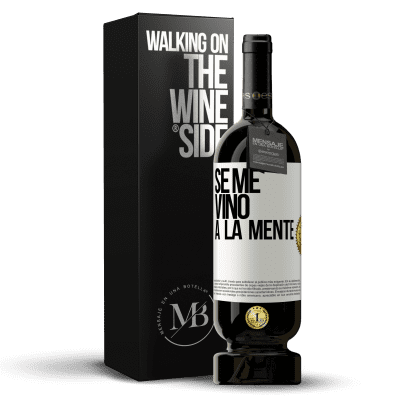 «Se me VINO a la mente…» Premium Edition MBS® Reserve