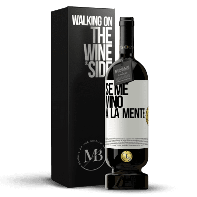 «Se me VINO a la mente…» Edição Premium MBS® Reserva