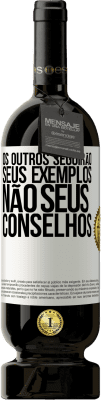 49,95 € Envio grátis | Vinho tinto Edição Premium MBS® Reserva Os outros seguirão seus exemplos, não seus conselhos Etiqueta Branca. Etiqueta personalizável Reserva 12 Meses Colheita 2016 Tempranillo