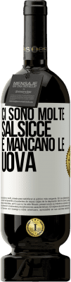 49,95 € Spedizione Gratuita | Vino rosso Edizione Premium MBS® Riserva Ci sono molte salsicce e mancano le uova Etichetta Bianca. Etichetta personalizzabile Riserva 12 Mesi Raccogliere 2015 Tempranillo