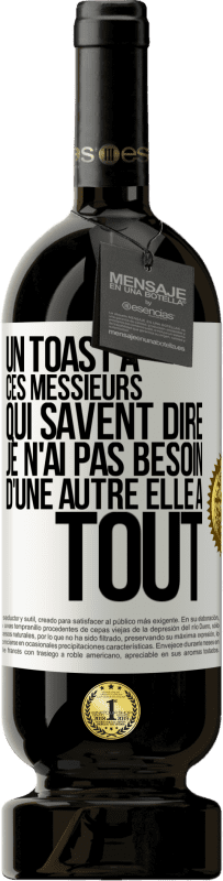 49,95 € Envoi gratuit | Vin rouge Édition Premium MBS® Réserve Un toast à ces messieurs qui savent dire: Je n'ai pas besoin d'une autre, elle a tout Étiquette Blanche. Étiquette personnalisable Réserve 12 Mois Récolte 2015 Tempranillo