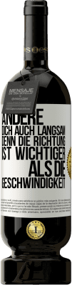 49,95 € Kostenloser Versand | Rotwein Premium Ausgabe MBS® Reserve Ändere dich, auch langsam, denn die Richtung ist wichtiger als die Geschwindigkeit Weißes Etikett. Anpassbares Etikett Reserve 12 Monate Ernte 2015 Tempranillo