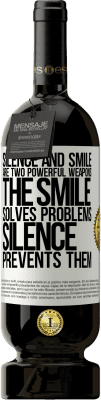 49,95 € 送料無料 | 赤ワイン プレミアム版 MBS® 予約する 沈黙と笑顔は2つの強力な武器です。笑顔は問題を解決し、沈黙はそれらを防ぐ ホワイトラベル. カスタマイズ可能なラベル 予約する 12 月 収穫 2014 Tempranillo