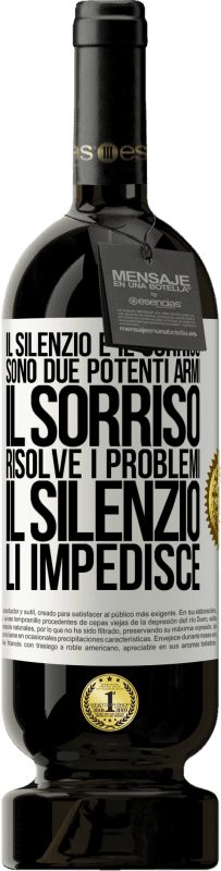 49,95 € Spedizione Gratuita | Vino rosso Edizione Premium MBS® Riserva Il silenzio e il sorriso sono due potenti armi. Il sorriso risolve i problemi, il silenzio li impedisce Etichetta Bianca. Etichetta personalizzabile Riserva 12 Mesi Raccogliere 2015 Tempranillo