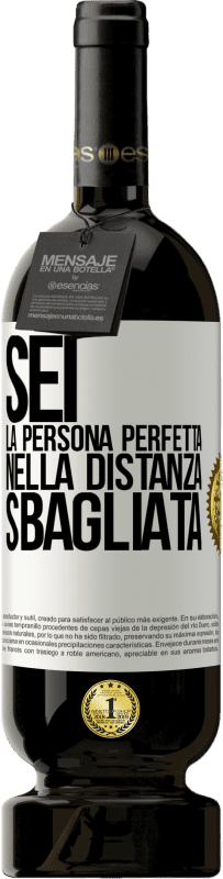 49,95 € Spedizione Gratuita | Vino rosso Edizione Premium MBS® Riserva Sei la persona perfetta nella distanza sbagliata Etichetta Bianca. Etichetta personalizzabile Riserva 12 Mesi Raccogliere 2015 Tempranillo