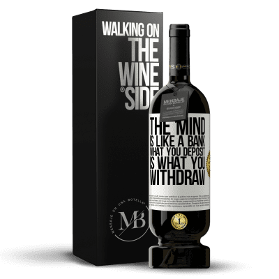 «The mind is like a bank. What you deposit is what you withdraw» Premium Edition MBS® Reserve